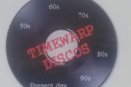 Timewarp Discos